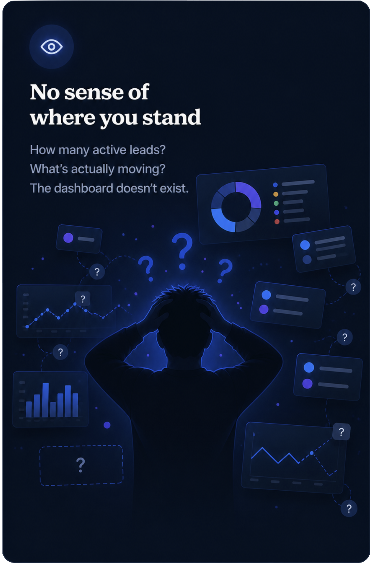 No sense of where you stand